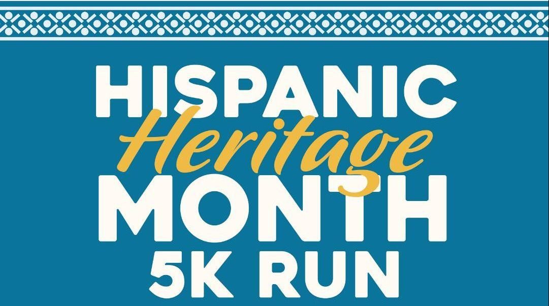 Hispanic Heritage Month 5K